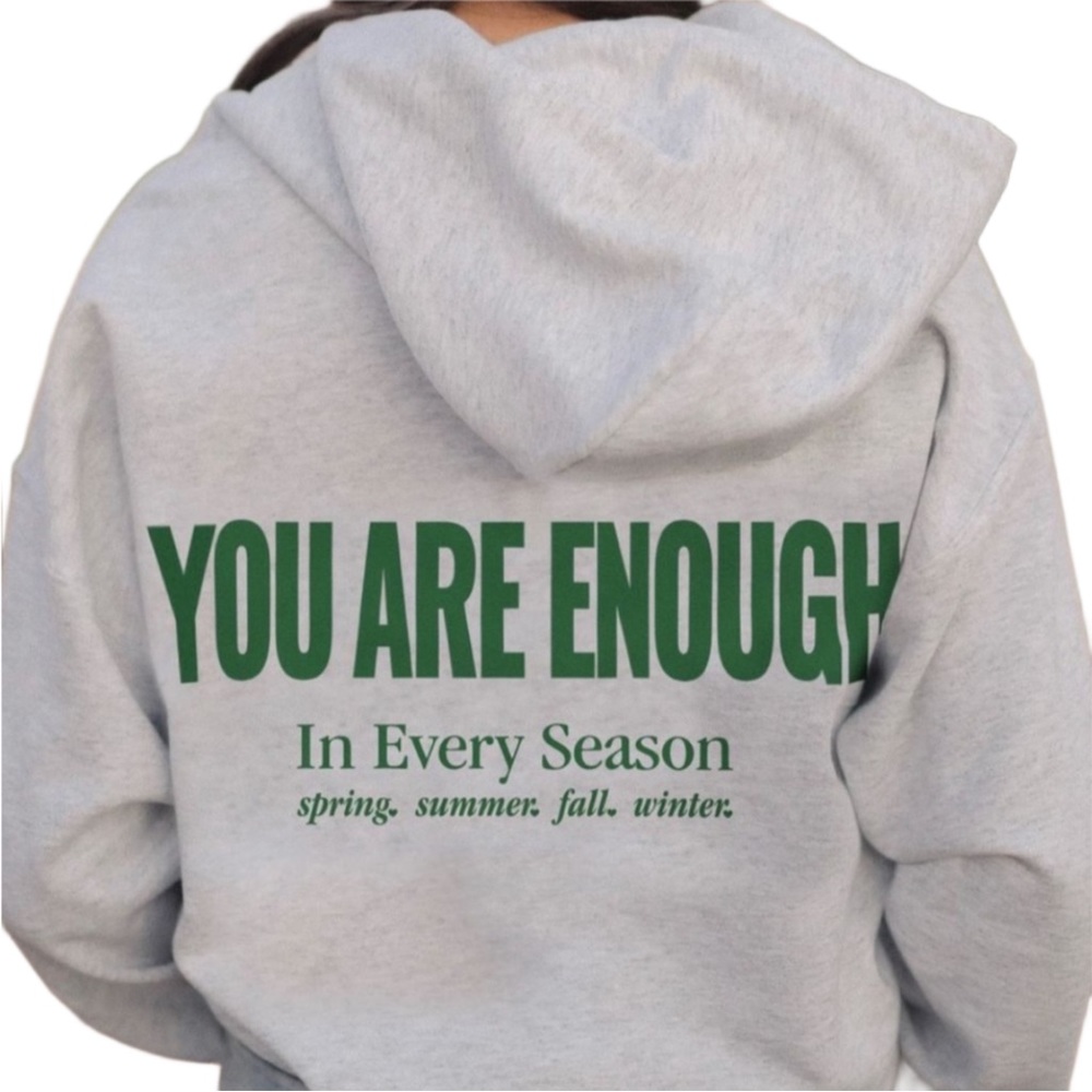 Ourseasns “You Are Enough in Every Season” Gray Hoodie